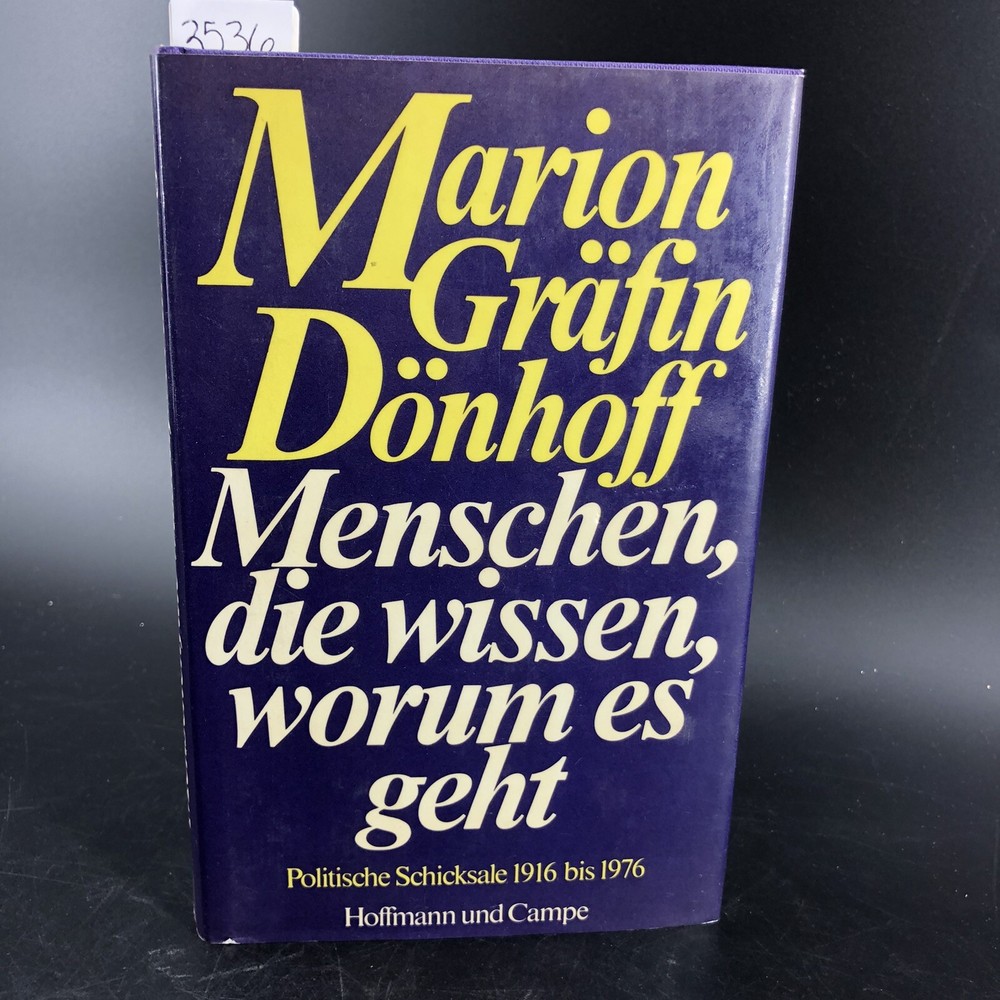 Menschen  die wissen  worum es geht   polit  Schicksale 1916-1976   G
