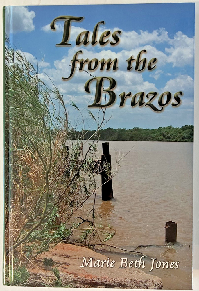 Tales from the Brazos by Marie Beth Jones SIGNED Brazoria County The Facts