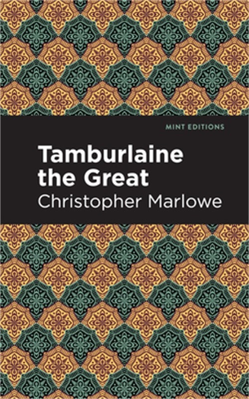 Tamburlaine the Great (Paperback or Softback)