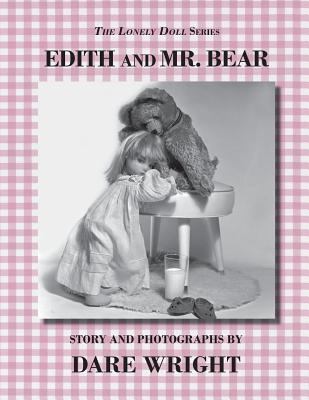 Edith and Mr. Bear by Dare Wright (2013, Trade Paperback)