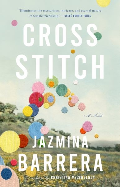 Cross-stitch, Paperback by Barrera, Jazmina; MacSweeney, Christina (TRN), Lik...