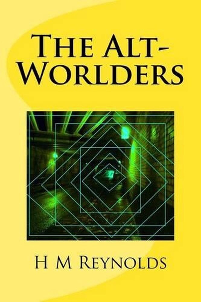 The Alt-Worlders by H.M. Reynolds (English) Paperback Book