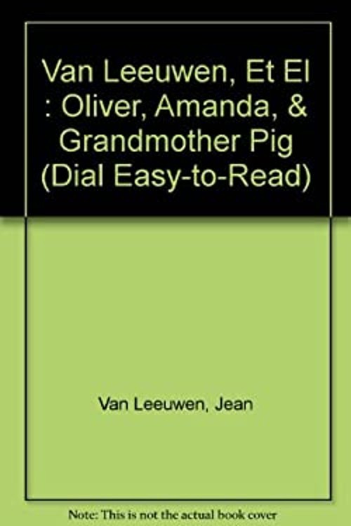 Oliver, Amanda, and Grandmother Pig Paperback Jean Van LeeuwenFree US Delivery | ISBN:014036207X