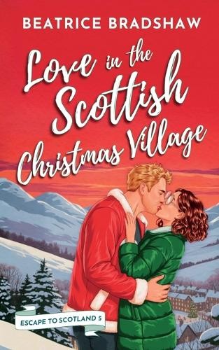 Love in the Scottish Christmas Vil... by Bradshaw, Beatrice Paperback / softbackFREE US DELIVERY | ISBN: 1068576839 | Quality Books