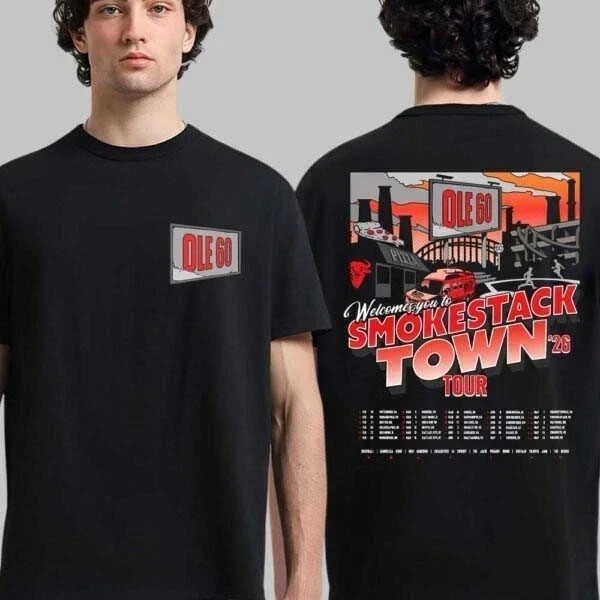 Ole 60 Smokestack Town Tour Fan Gift Printed Double Sided 2026 Tee S-5XL