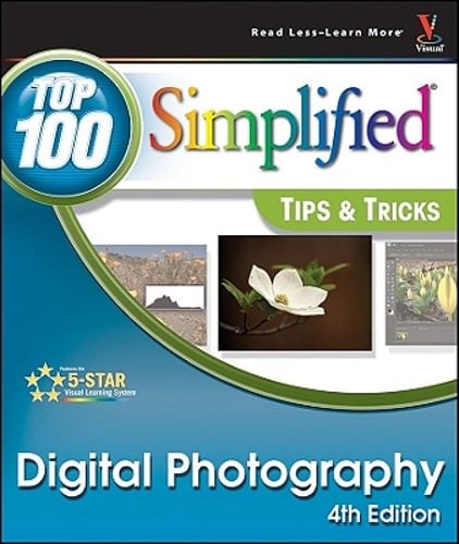 Digital Photography: Top 100 Simplified Tips & Tricks by Rob Sheppard: Used