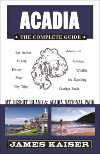 Acadia: The Complete Guide: Mt Desert Island & Acadia National Park - GOOD-image