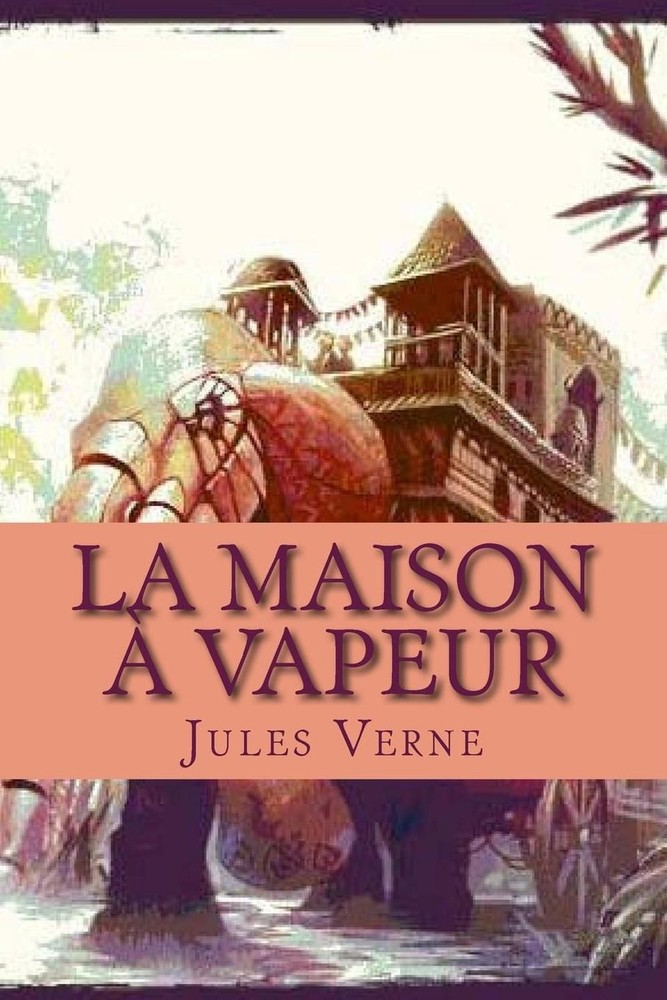 La maison a vapeur by G. - Ph Ballin (French) Paperback Book