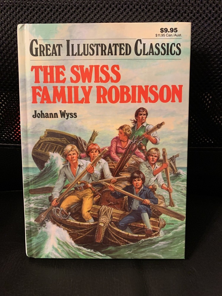 Great Illustrated Classics Series The Swiss Family Robinson by Johann Wyss 1990