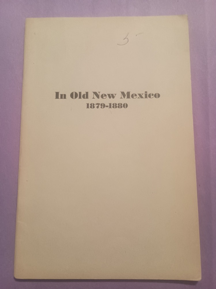 In Old New Mexico 1879- 1880, Reminiscences of Judge O.W. Williams, Ft Stockton