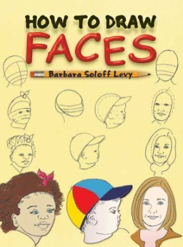 How to Draw Faces: Step-by-Step Drawings! (Dover How to Draw), USED-Very Good, B