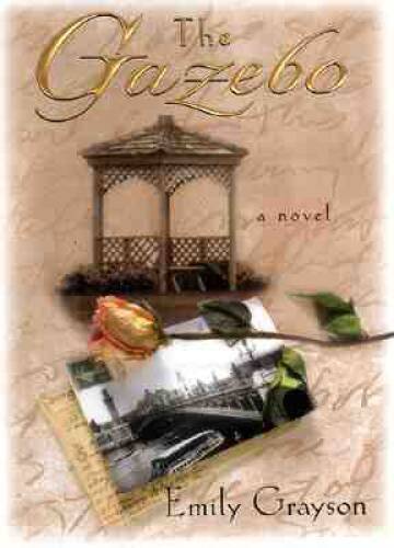 The Gazebo: A Novel - Hardcover By Grayson, Emily - ACCEPTABLE
