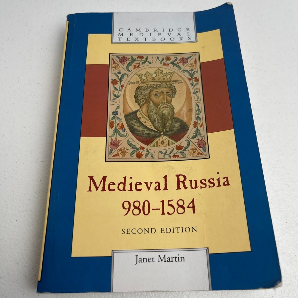 Medieval Russia - 980 - 1584 2nd Edition - Janet Martin