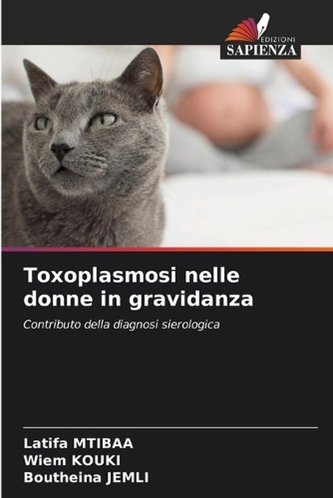 Toxoplasmosi nelle donne in gravidanza by Latifa Mtibaa (Italian) Paperback Book