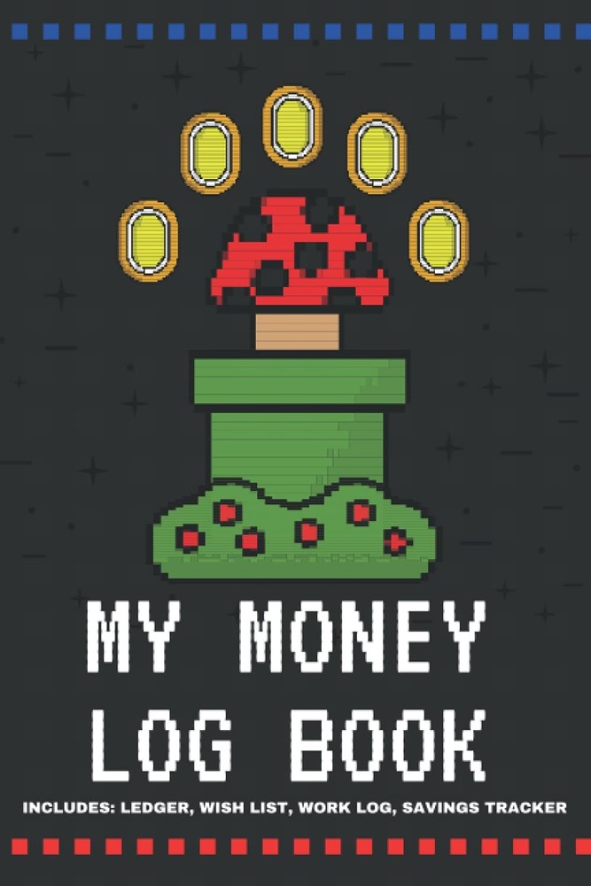 My Money Log Book: A journal to help your child keep track of their allowance, w