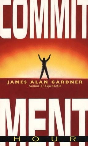Commitment Hour by Gardner, James Alan, Good Book