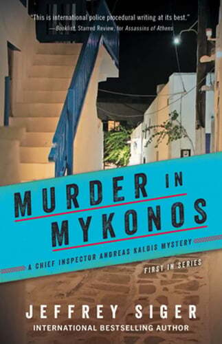 Murder in Mykonos by Jeffrey Siger: Used