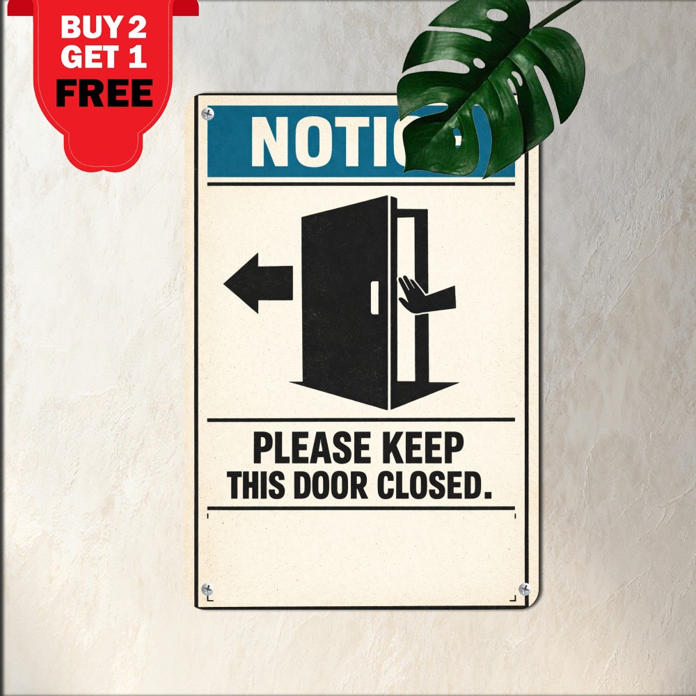 Notice Keep Door Closed Weatherproof Outdoor Business Aluminum Metal Sign