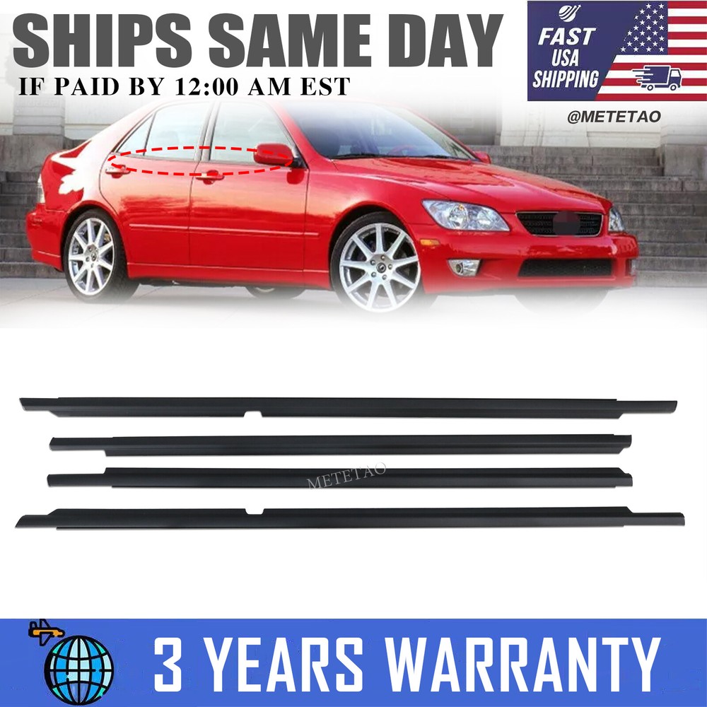Door Window Belt Trim Molding For Toyota Lexus IS300 2001 -2005 Front & Rear 4Pc