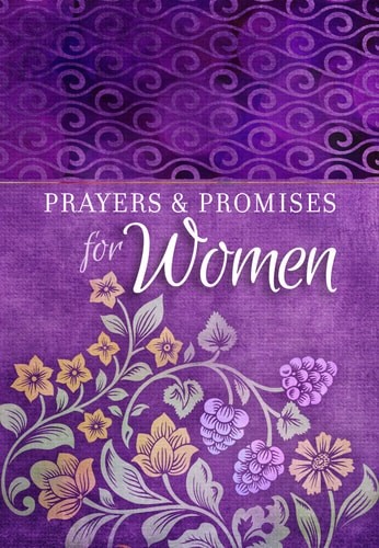 Prayers & Promises for Women (Paperback) – Beautiful, Inspirational Book of Devo