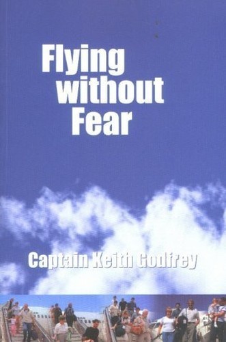 Flying Without Fear by Godfrey, Captain Keith Paperback Book The Fast FreeFREE US DELIVERY | ISBN: 0954282809 | Quality Books