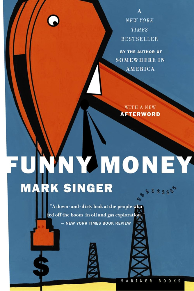 Funny Money: a True Chronicle of Penn Square Bank'S Spectacular Failure in the 1