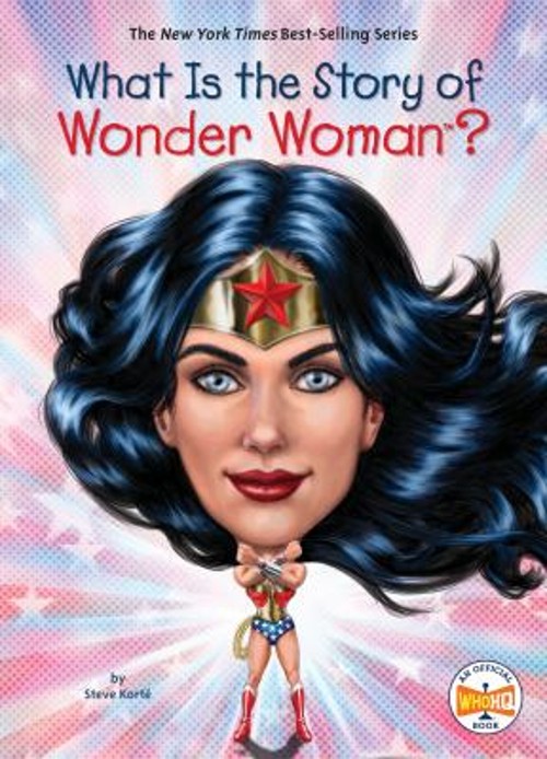 What Is the Story of Wonder Woman? Hardcover Korte, Steve Who HQFree US Delivery | ISBN:1524788287