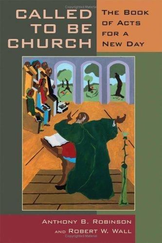 Called to Be Church: The Book of A- 9780802860651, paperback, Anthony B Robinson