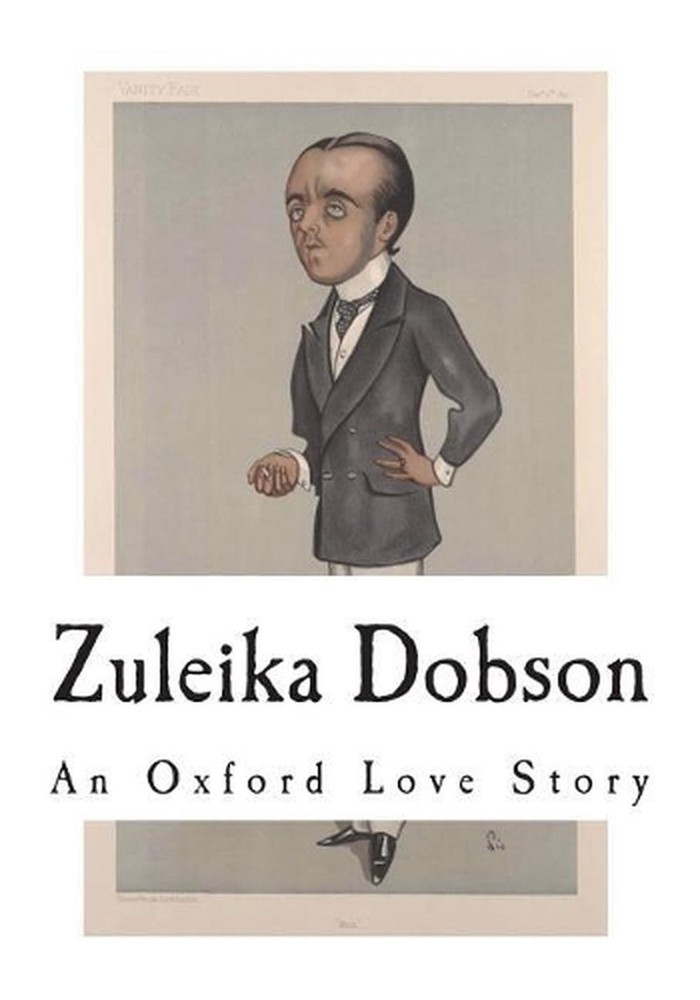 Zuleika Dobson: An Oxford Love Story by Max Beerbohm (English) Paperback Book
