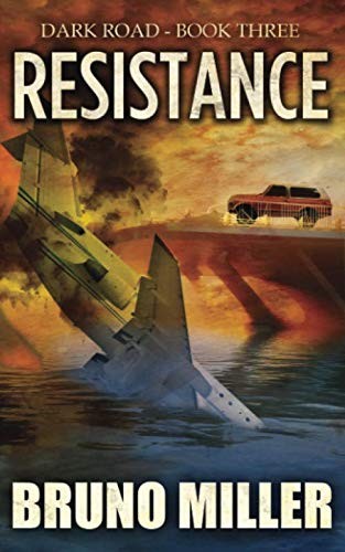 Resistance: A Post-Apocalyptic Survival series (Dark Road)