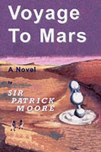 Voyage to Mars by Moore, CBE, DSc, FRAS, Sir Patrick Paperback Book The FastFREE US DELIVERY | ISBN: 0954383605 | Quality Books