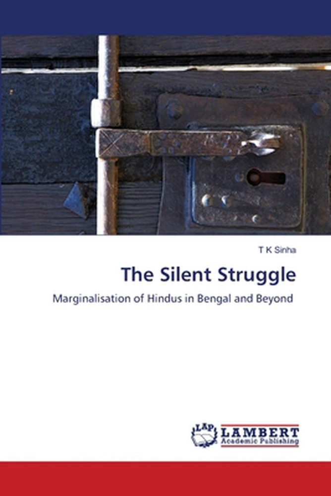 The Silent Struggle by T.K. Sinha Paperback Book
