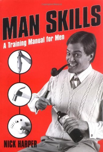 Man Skills By Nick Harper