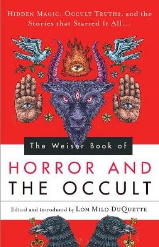 Lon Milo DuQuette The Weiser Book of Horror and the Occult (Paperback)Another great item from Rarewaves USA | Free delivery!
