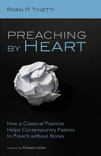 Ryan P Tinetti Preaching by Heart (Paperback)Another great item from Rarewaves USA | Free delivery!