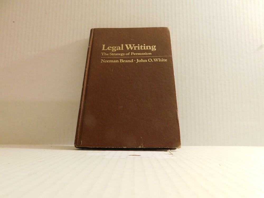 Legal writing The Strategy of Persuasion by Norman Brand hard cover