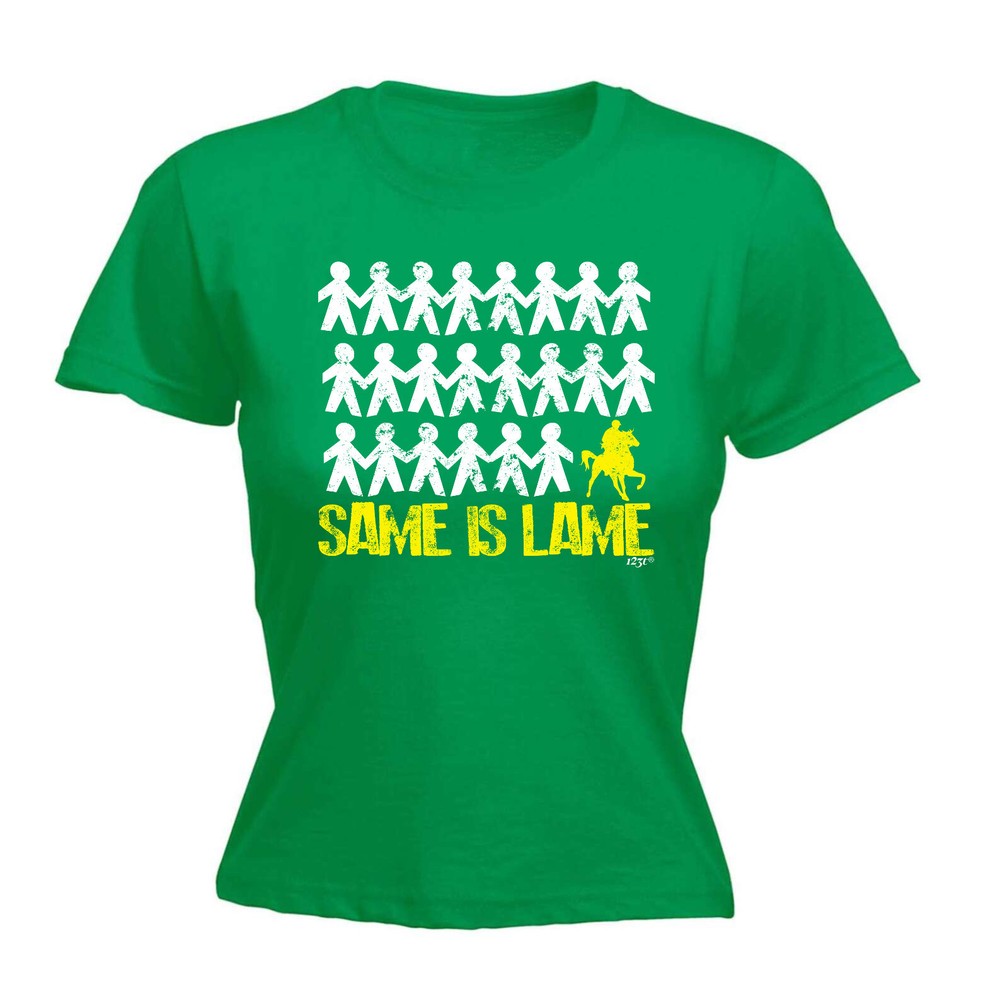 Same Is Lame Horse Ride - Womens T Shirt Funny T-Shirt Novelty gift tshirt