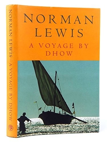 A Voyage By Dhow by Lewis, Norman Hardback Book The Fast Free ShippingFREE US DELIVERY | ISBN: 0224061712 | Quality Books