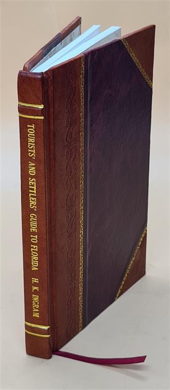 Vintage 1895-1896 Florida Travel and Settler Guide Leather Bound Edition
