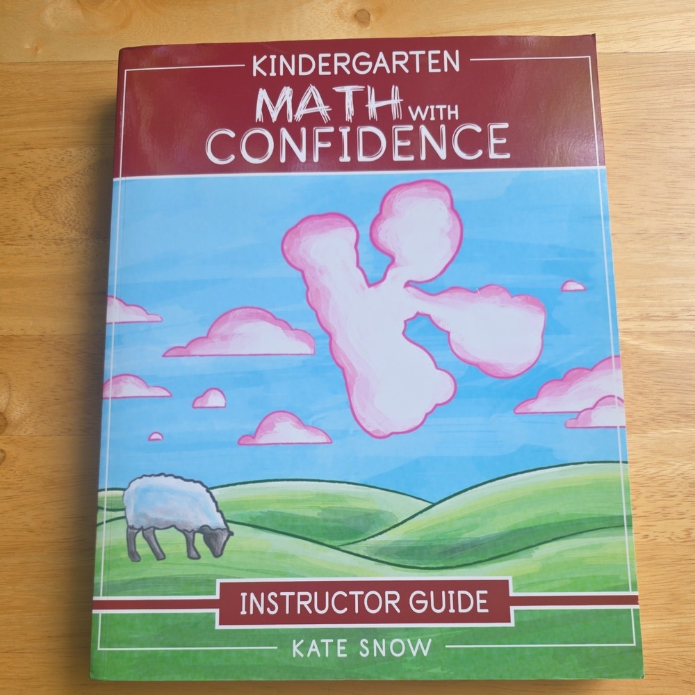 Kindergarten Math with Confidence Instructor Guide by Kate Snow (2020, Trade...
