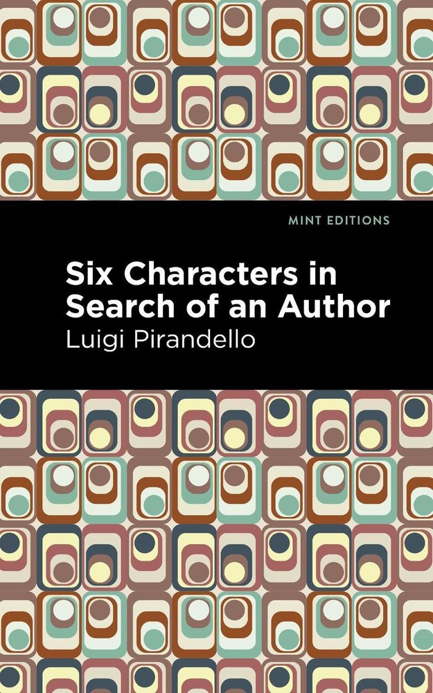 Six Characters in Search of an Author by Luigi Pirandello (English) Paperback Bo