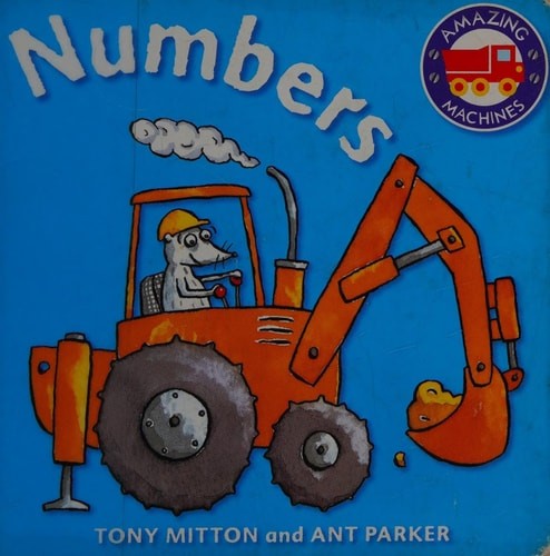 Amazing Machines First Concepts: Numbers by , Good Book