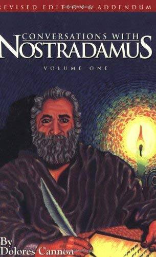 Conversations With Nostradamus: His Prophecies Explained, Vol. 1 (Revised - GOOD