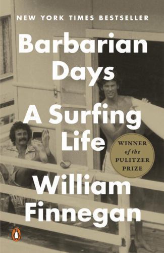 Barbarian Days : A Surfing Life, Paperback by Finnegan, William, Used Good Co...