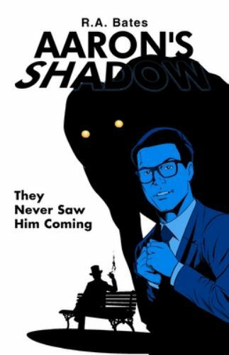 Aaron's Shadow, Paperback by Bates, R. A., Brand New, Free shipping in the US