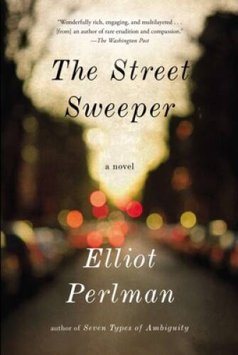 The Street Sweeper - Paperback By Perlman, Elliot - GOOD