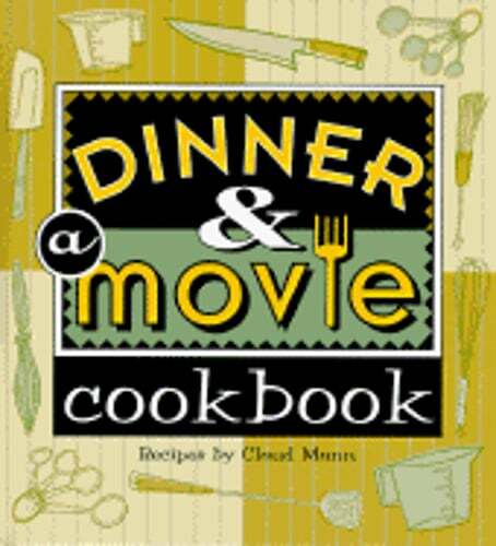 Dinner and a Movie Cookbook by Turner Publishing: Used