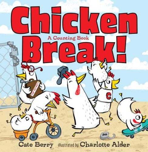 Chicken Break!: A Counting Book by Cate Berry: Used