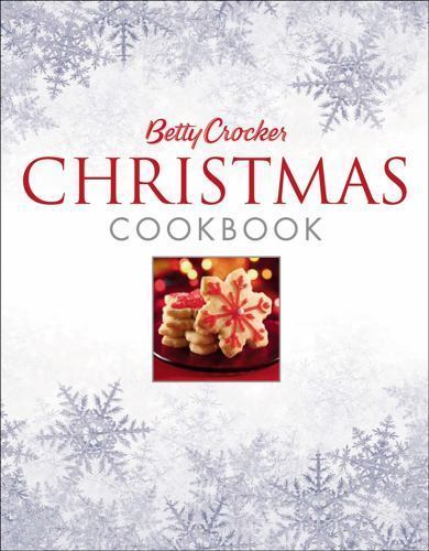 Betty Crocker Christmas Cookbook by Betty Crocker Editors