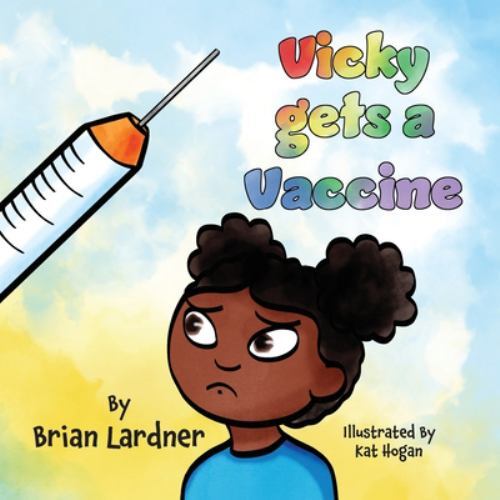Vicky gets a Vaccine, Brand New, Free shipping in the US